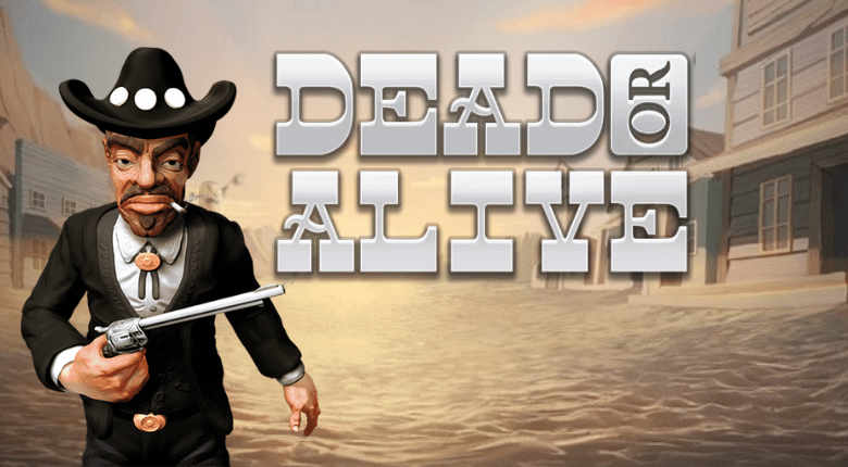 Dead or Alive
