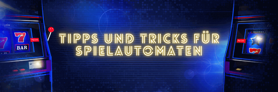 Spielautomaten Tipps und Tricks