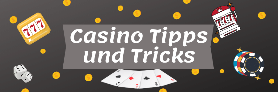 Casino Tipps und Tricks